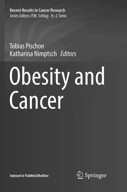 Obesity and Cancer: 208 (Recent Results in Cancer Research, 208)