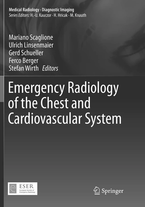 Emergency Radiology of the Chest and Cardiovascular System (Medical Radiology)