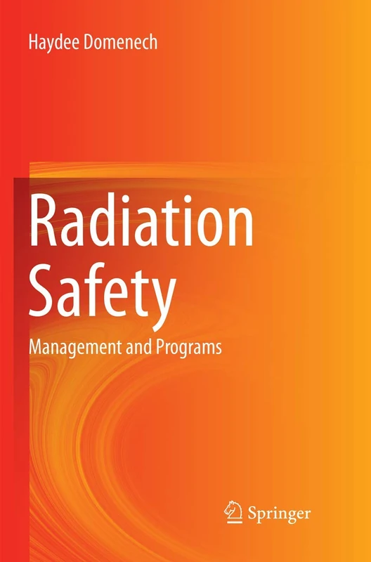 Radiation Safety: Management and Programs