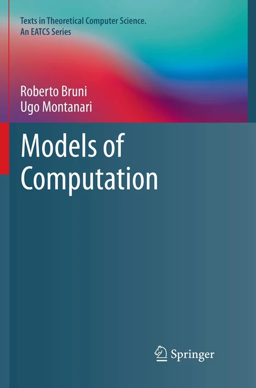 Models of Computation (Texts in Theoretical Computer Science. An EATCS Series)