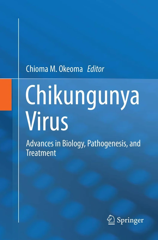 Chikungunya Virus: Advances in Biology, Pathogenesis, and Treatment