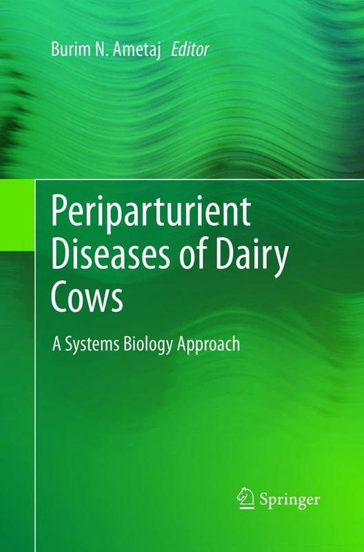 Periparturient Diseases of Dairy Cows: A Systems Biology Approach