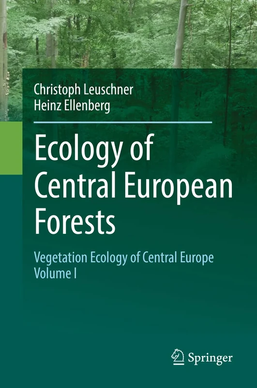 Ecology of Central European Forests: Vegetation Ecology of Central Europe, Volume I: 1