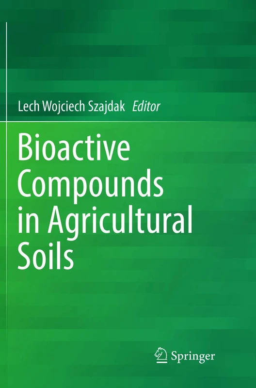 Springer - Bioactive Compounds in Agricultural Soils Book