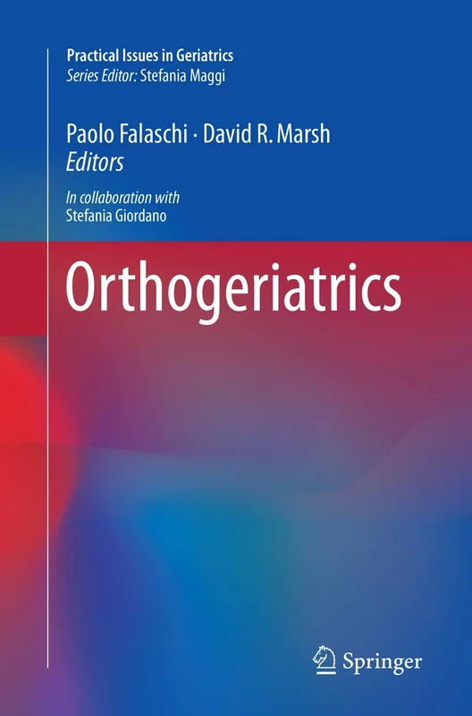 Orthogeriatrics (Practical Issues in Geriatrics)