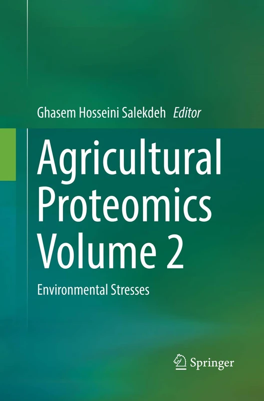 Agricultural Proteomics Volume 2: Environmental Stresses