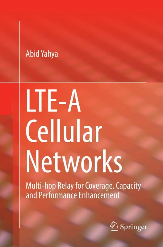 LTE-A Cellular Networks: Multi-hop Relay for Coverage, Capacity and Performance Enhancement
