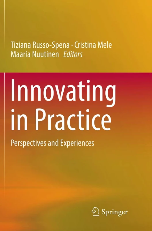 Innovating in Practice: Perspectives and Experiences