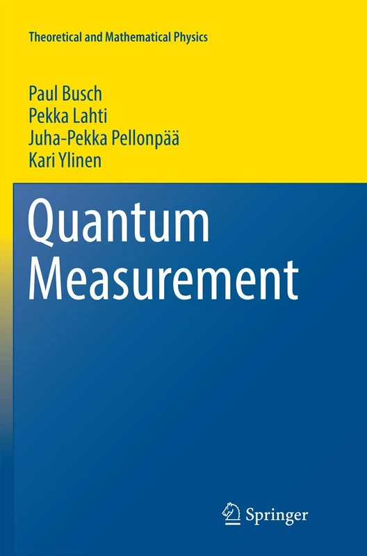 Springer Quantum Measurement - Theoretical and Mathematical Physics