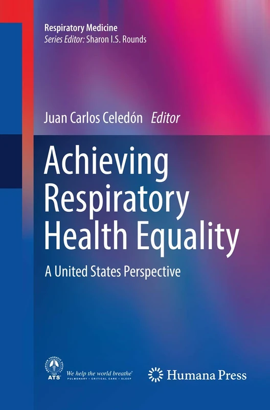 Achieving Respiratory Health Equality: A United States Perspective (Respiratory Medicine)