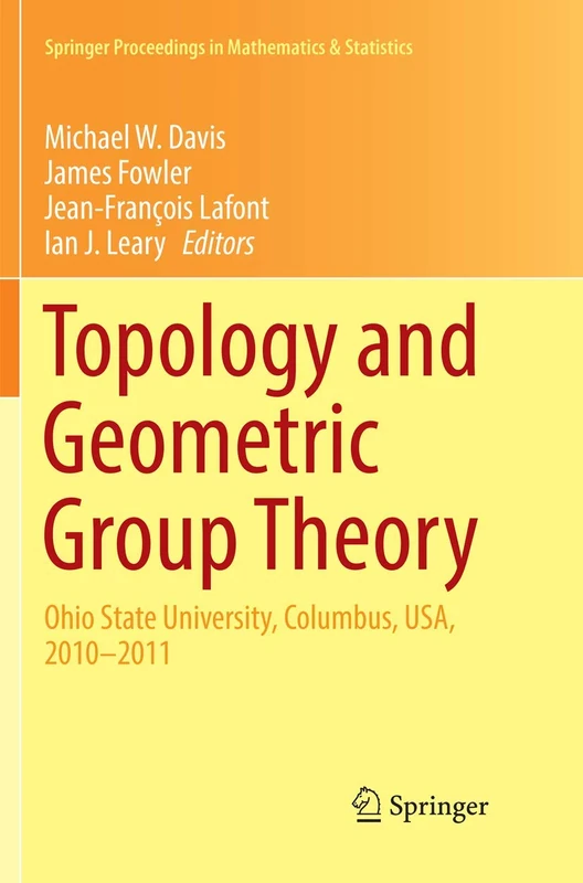 Topology and Geometric Group Theory: Ohio State University, Columbus, USA, 2010–2011: 184 (Springer Proceedings in Mathematics & Statistics, 184)