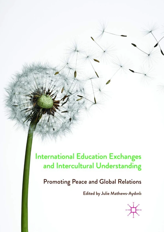 International Education Exchanges and Intercultural Understanding: Promoting Peace and Global Relations