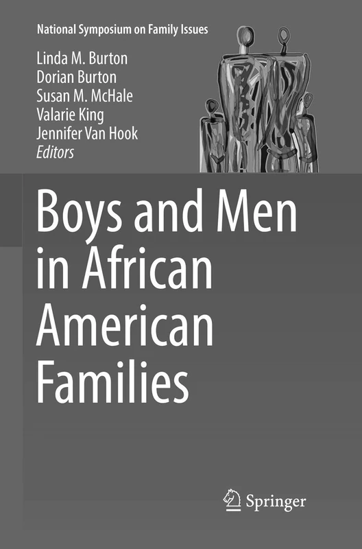 Boys and Men in African American Families: 7 (National Symposium on Family Issues, 7)