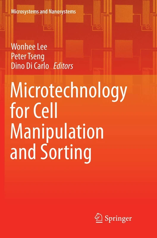 Microtechnology for Cell Manipulation and Sorting (Microsystems and Nanosystems)