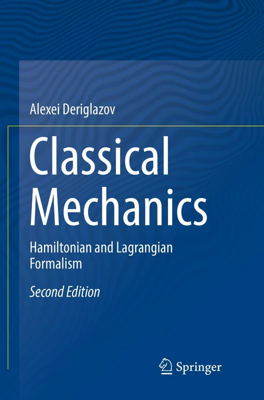 Classical Mechanics: Hamiltonian and Lagrangian Formalism