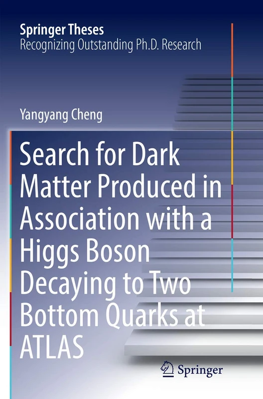 Search for Dark Matter Produced in Association with a Higgs Boson Decaying to Two Bottom Quarks at ATLAS (Springer Theses) - Image 1
