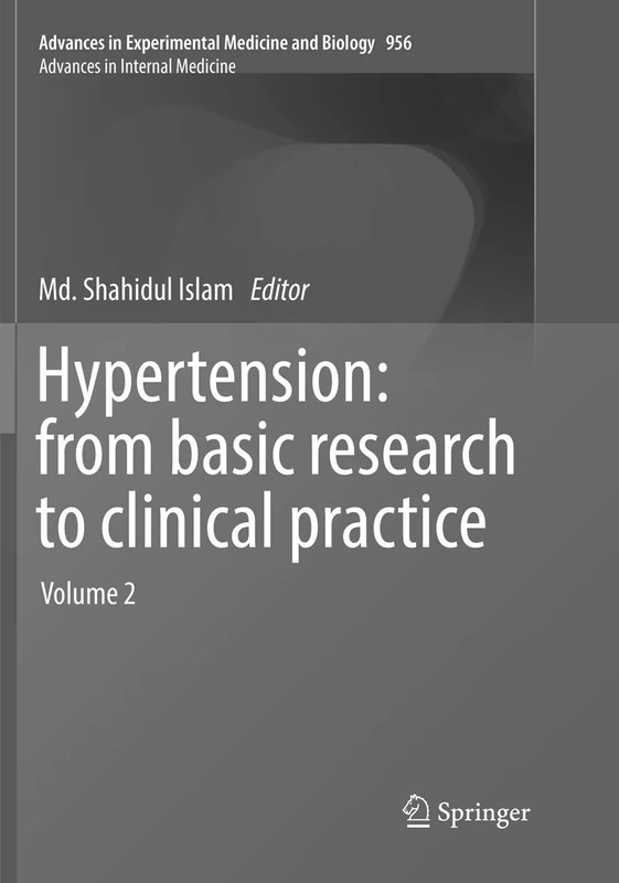 Hypertension: from basic research to clinical practice: Volume 2: 956 (Advances in Experimental Medicine and Biology, 956)