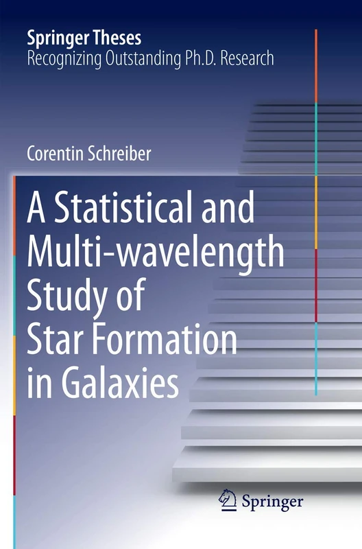 A Statistical and Multi-wavelength Study of Star Formation in Galaxies (Springer Theses)