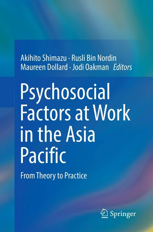Psychosocial Factors at Work in the Asia Pacific: From Theory to Practice