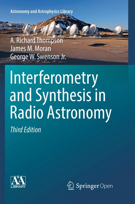 Interferometry and Synthesis in Radio Astronomy (Astronomy and Astrophysics Library)