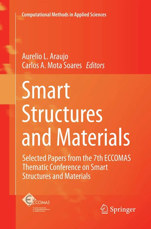 Smart Structures and Materials: Selected Papers from the 7th ECCOMAS Thematic Conference on Smart Structures and Materials: 43 (Computational Methods in Applied Sciences, 43)