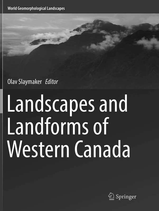 Springer Landscapes and Landforms of Western Canada Book