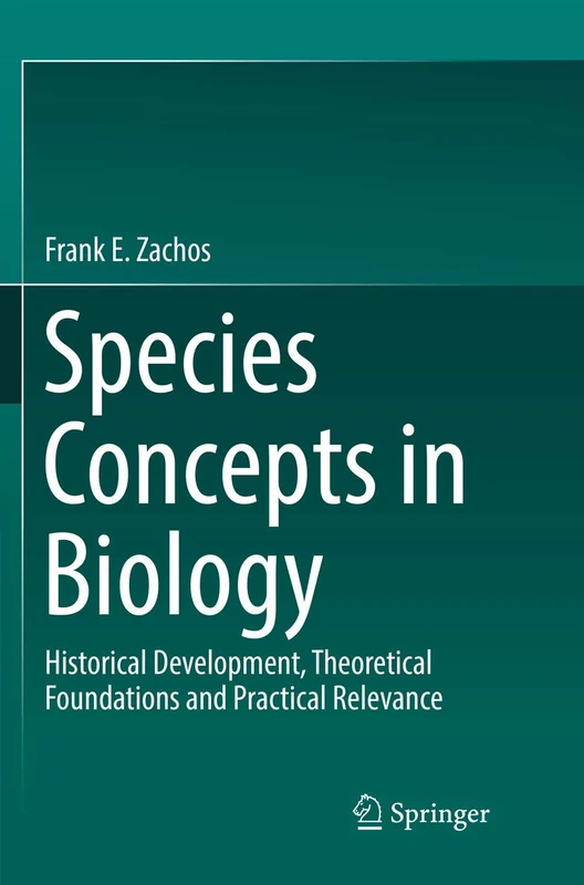 Springer Species Concepts in Biology - Frank E. Zachos Book