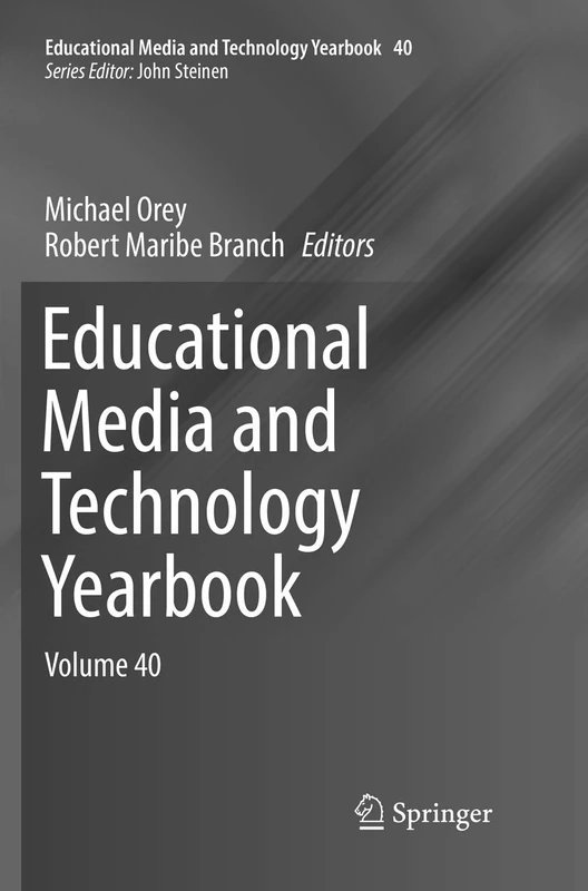 Educational Media and Technology Yearbook: Volume 40