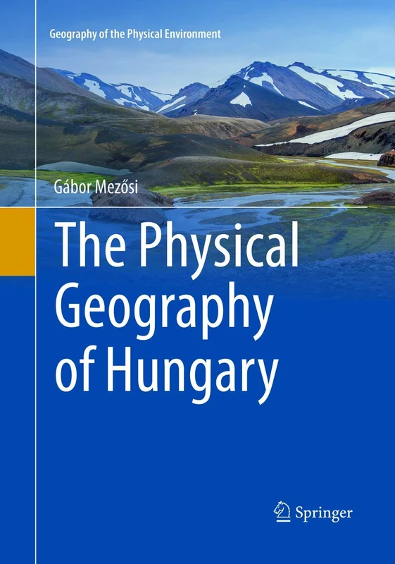 Springer - The Physical Geography of Hungary Textbook