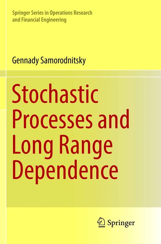 Stochastic Processes and Long Range Dependence (Springer Series in Operations Research and Financial Engineering)