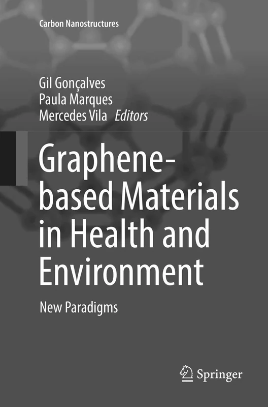 Graphene-based Materials in Health and Environment: New Paradigms (Carbon Nanostructures) - Image 1