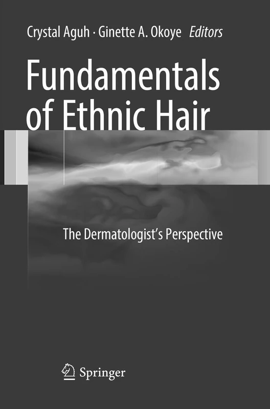 Fundamentals of Ethnic Hair: The Dermatologist's Perspective