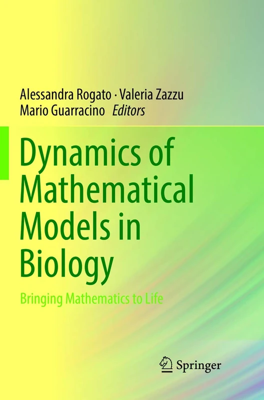 Dynamics of Mathematical Models in Biology: Bringing Mathematics to Life