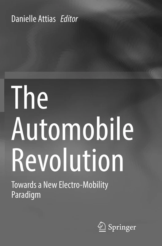 The Automobile Revolution: Towards a New Electro-Mobility Paradigm