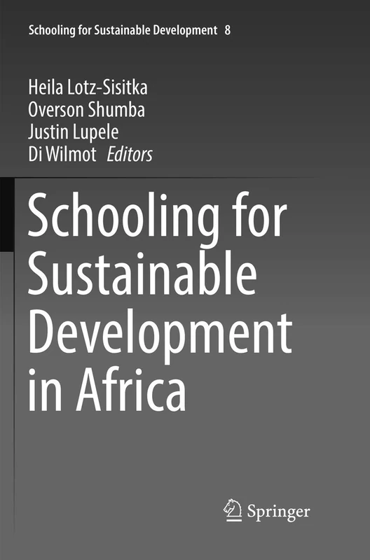 Schooling for Sustainable Development in Africa: 8