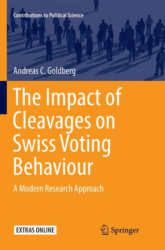 The Impact of Cleavages on Swiss Voting Behaviour: A Modern Research Approach (Contributions to Political Science)
