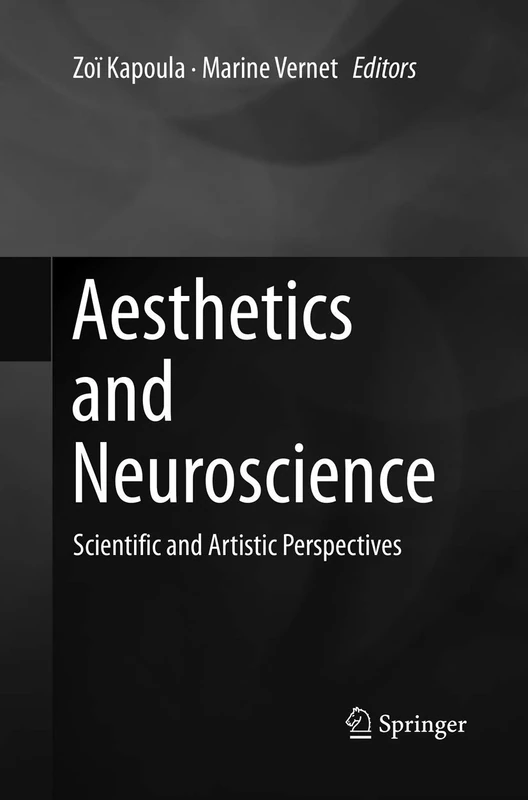 Aesthetics and Neuroscience: Scientific and Artistic Perspectives