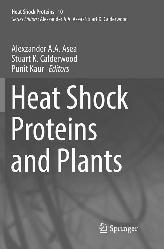 Heat Shock Proteins and Plants: 10