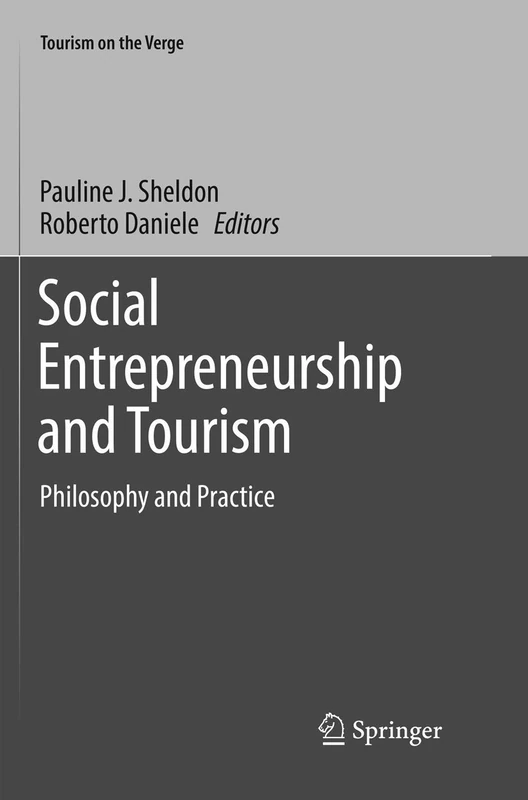 Social Entrepreneurship and Tourism: Philosophy and Practice (Tourism on the Verge)