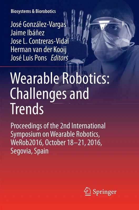 Springer Wearable Robotics: Challenges and Trends WeRob2016