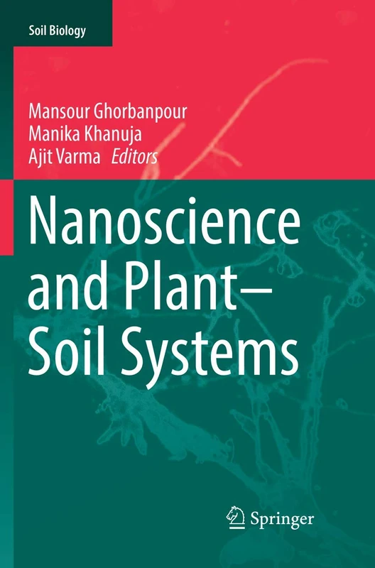 Nanoscience and Plant–Soil Systems: 48 (Soil Biology, 48)