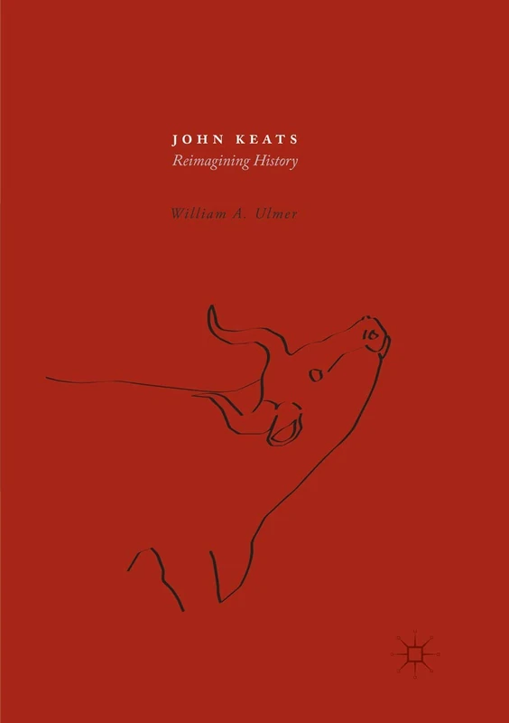 John Keats: Reimagining History