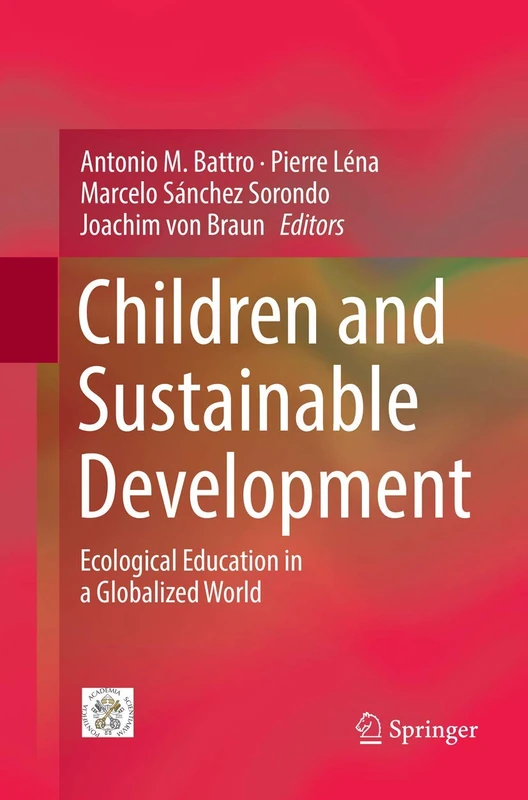 Children and Sustainable Development: Ecological Education in a Globalized World