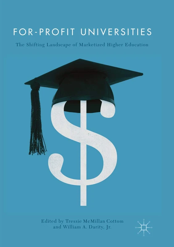 For-Profit Universities: The Shifting Landscape of Marketized Higher Education