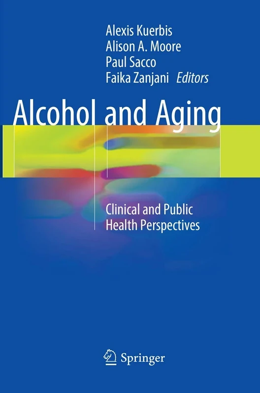 Alcohol and Aging: Clinical and Public Health Perspectives