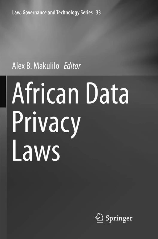 African Data Privacy Laws: 33 (Law, Governance and Technology Series, 33)