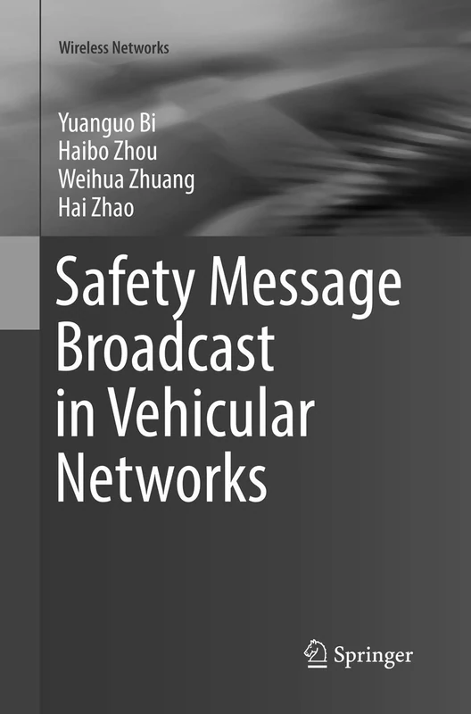 Safety Message Broadcast in Vehicular Networks (Wireless Networks)