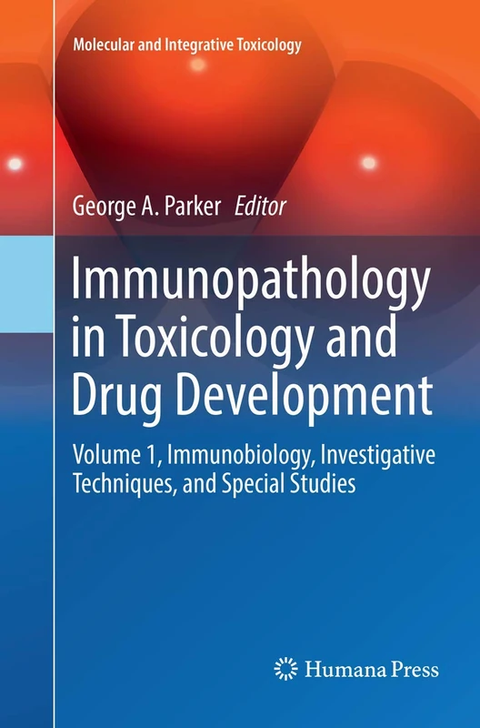 Humana Immunopathology in Toxicology and Drug Development Vol 1