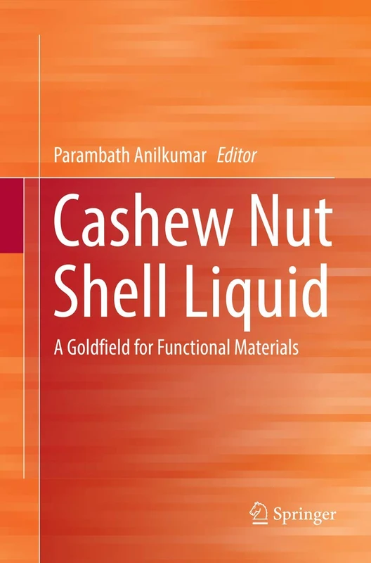 Cashew Nut Shell Liquid: A Goldfield for Functional Materials - Image 1