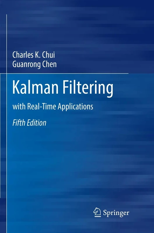 Kalman Filtering: with Real-Time Applications
